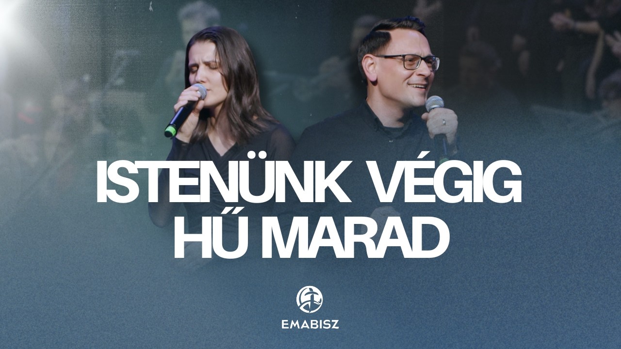 Istenünk végig hű marad
